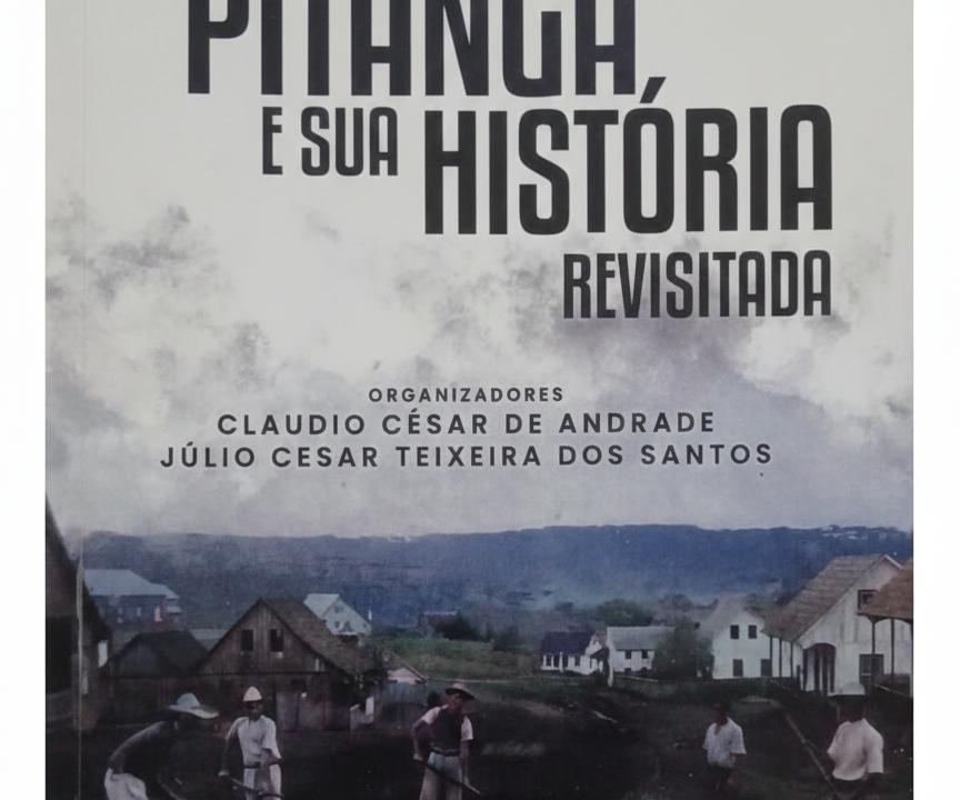 Descubra as Raízes da Nossa Terra: Lançamento do Livro sobre a História de Pitanga!